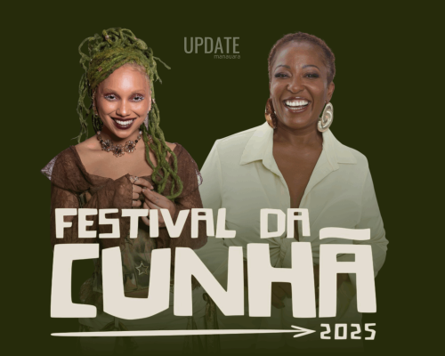 Nátaly Neri e Maira Azevedo são presenças confirmadas no Festival da Cunhã em Manaus